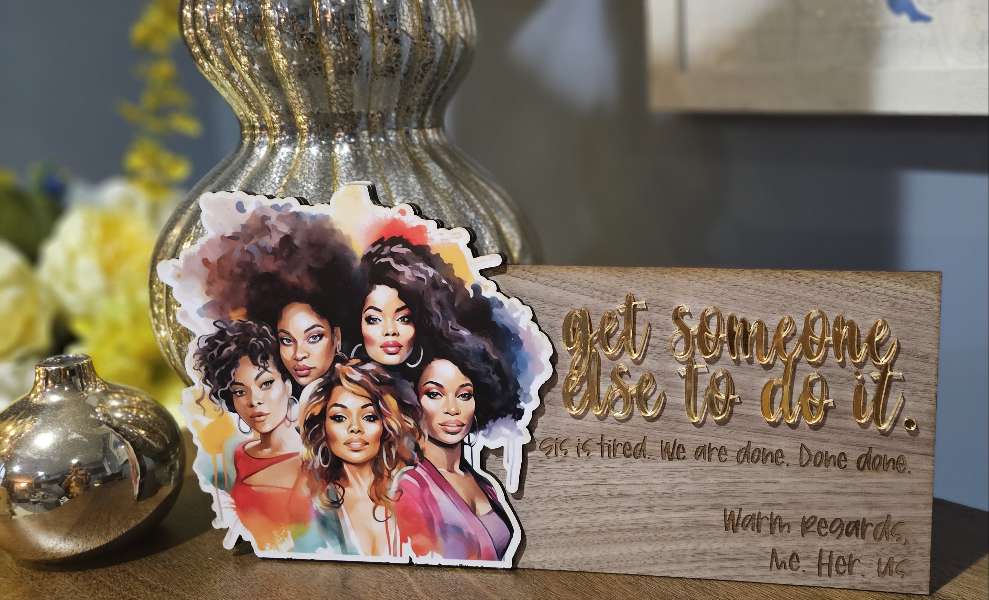 Get Someone Else to Do It Wood and Acrylic Sign